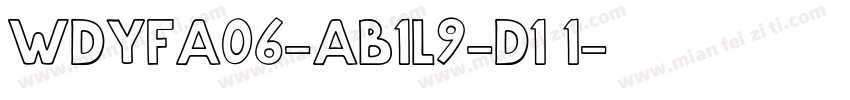 WDYFA06-AB1L9-D1 1字体转换